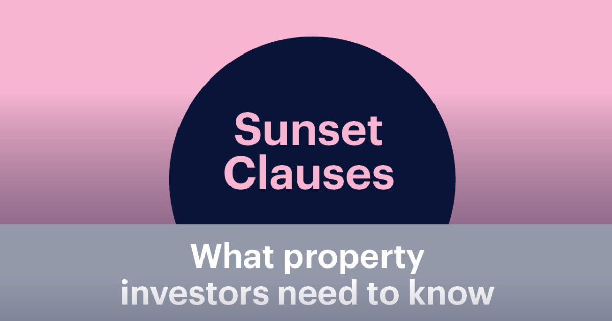 What is a sunset clause and how do they work? (2024) Opes Partners